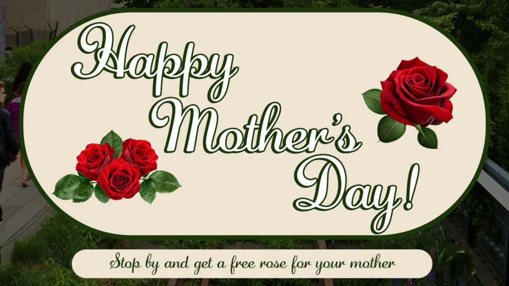 Roses for Mother's Day (All Weekend Long)